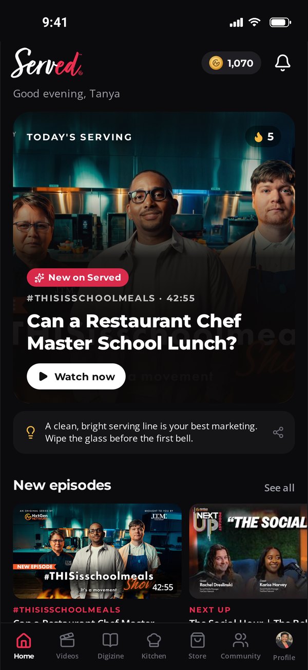 Served app Home tab showing Today's Serving with a new #THISisschoolmeals episode